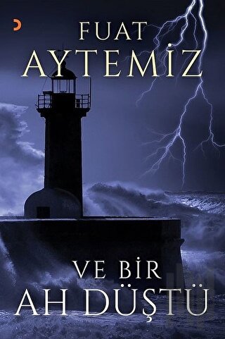 Ve Bir Ah Düştü | Kitap Ambarı