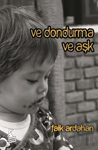 Ve Dondurma Ve Aşk | Kitap Ambarı