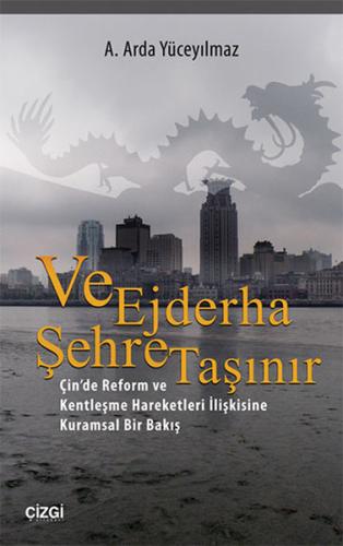 Ve Ejderha Şehre Taşınır | Kitap Ambarı