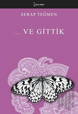 ... Ve Gittik | Kitap Ambarı