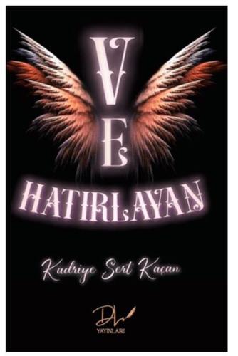 Ve Hatırlayan | Kitap Ambarı