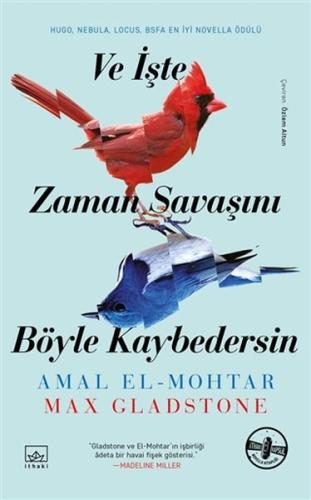 Ve İşte Zaman Savaşını Böyle Kaybedersin (Ciltli) | Kitap Ambarı