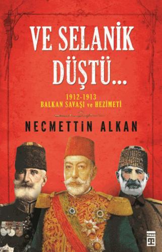 Ve Selanik Düştü | Kitap Ambarı