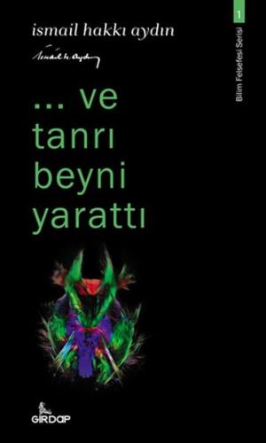 Ve Tanrı Beyni Yarattı | Kitap Ambarı