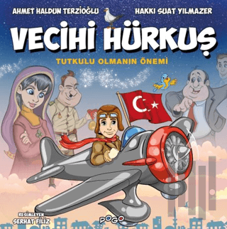 Vecihi Hürkuş - Tutkulu Olmanın Önemi | Kitap Ambarı