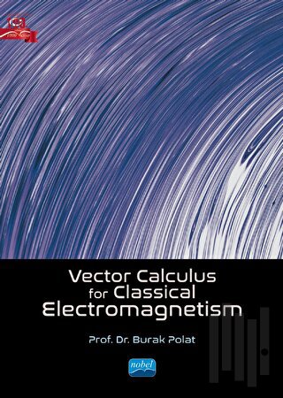 Vector Calculus For Classical Electromagnetism | Kitap Ambarı