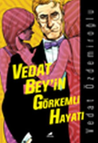 Vedat Bey'in Görkemli Hayatı | Kitap Ambarı