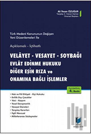 Velayet - Vesayet - Soybağı - Evlat Edinme Hukuku - Diğer Eşin Rıza ve