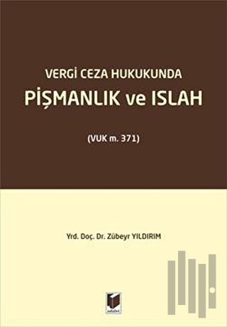 Vergi Ceza Hukukunda Pişmanlık ve Islah (Ciltli) | Kitap Ambarı