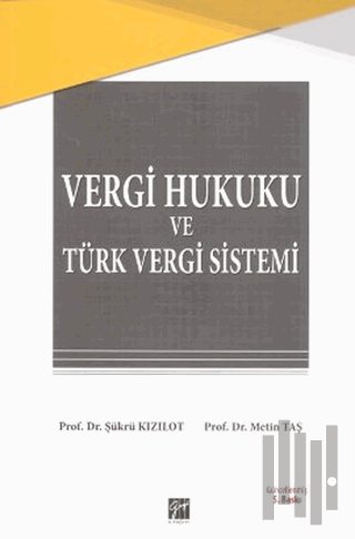 Vergi Hukuku ve Türk Vergi Sistemi | Kitap Ambarı