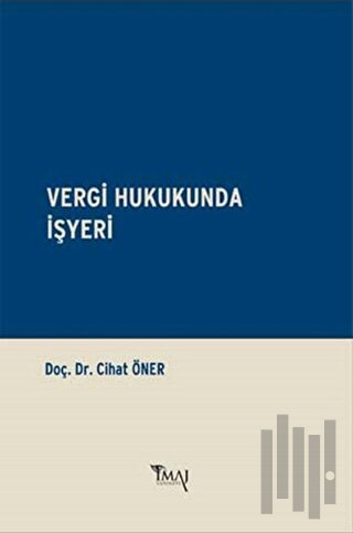 Vergi Hukukunda İşyeri | Kitap Ambarı