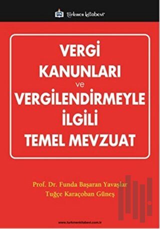 Vergi Kanunları ve Vergilendirmeyle İlgili Temel Mevzuat | Kitap Ambar