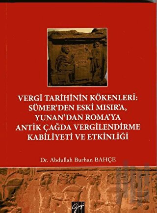 Vergi Tarihinin Kökenleri: Sümer'den Eski Mısır'a Yunan'dan Roma'ya An