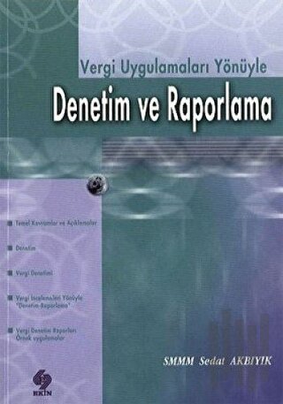 Vergi Uygulamaları Yönüyle Denetim ve Raporlama | Kitap Ambarı