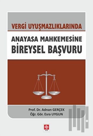 Vergi Uyuşmazlıklarında Anayasa Mahkemesine Bireysel Başvuru | Kitap A