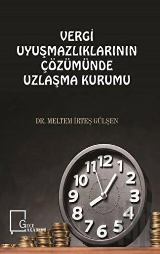 Vergi Uyuşmazlıklarının Çözümünde Uzlaşma Kurumu | Kitap Ambarı