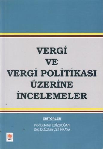 Vergi ve Vergi Politikası Üzerine İncelemeler | Kitap Ambarı