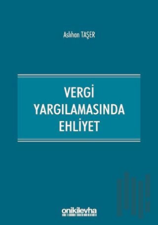 Vergi Yargılamasında Ehliyet | Kitap Ambarı