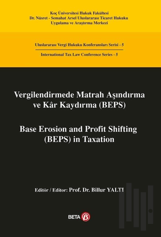 Vergilendirmede Matrah Aşındırma ve Kar Kaydırma (BEPS) / Base Erosion