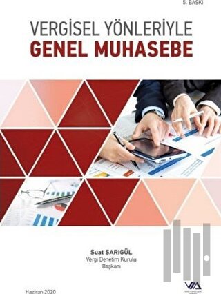 Vergisel Yönleriyle Genel Muhasebe (Ciltli) | Kitap Ambarı