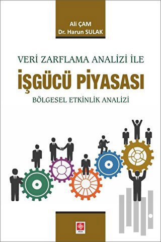 Veri Zarflama Analizi ile İşgücü Piyasası | Kitap Ambarı