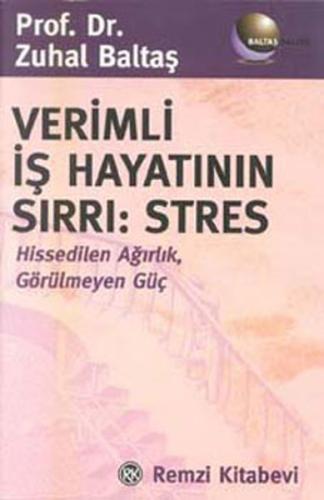 Verimli İş Hayatının Sırrı: Stres | Kitap Ambarı