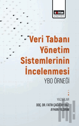 Veritabanı Yönetim Sistemlerinin İncelenmesi: Ybo Örneği | Kitap Ambar