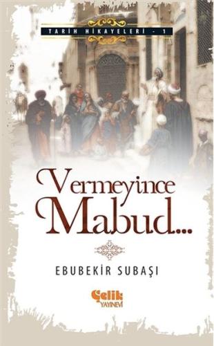 Vermeyince Mabud | Kitap Ambarı