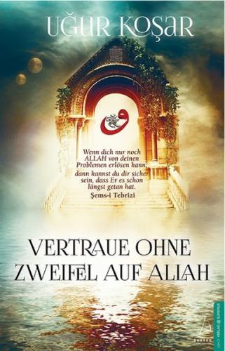 Vertraue Ohne Zweifel Auf Allah | Kitap Ambarı