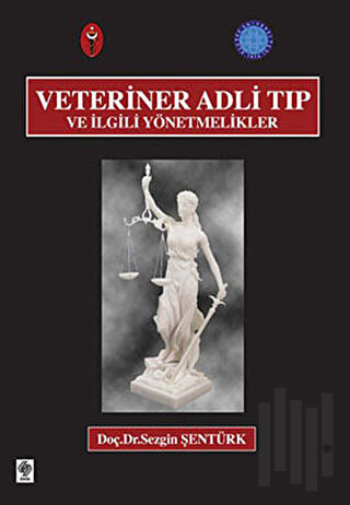 Veteriner Adli Tıp ve İlgili Yönetmelikler | Kitap Ambarı