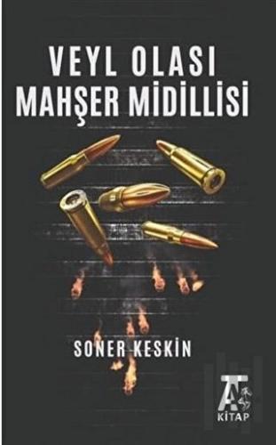 Veyl Olası Mahşer Midillisi | Kitap Ambarı