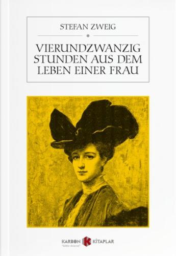 Vierundzwanzig Stunden aus dem Leben einer Frau (Almanca) | Kitap Amba