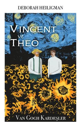 Vincent ve Theo - Van Gogh Kardeşler | Kitap Ambarı