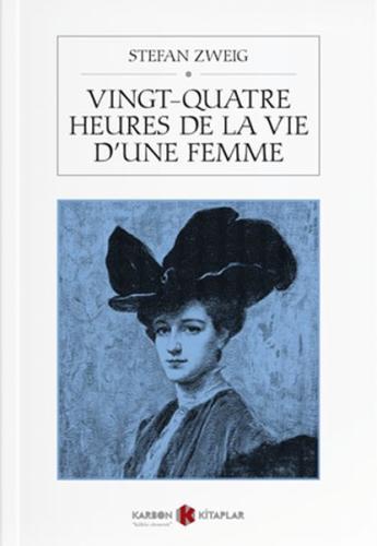 Vingt - Quatre Heures De La Vie D'une Femme | Kitap Ambarı