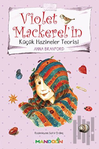 Violet Mackerel'in - Küçük Hazineler Teorisi | Kitap Ambarı