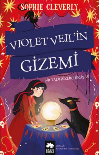 Violet Veil’in Gizemi - Bir Talihsizlik Hikayesi | Kitap Ambarı