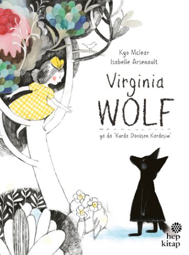 Virginia Wolf Ya Da Kurda Dönüşen Kardeşim | Kitap Ambarı