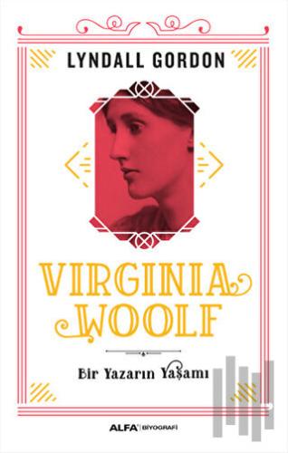 Virginia Woolf - Bir Yazarın Yaşamı | Kitap Ambarı