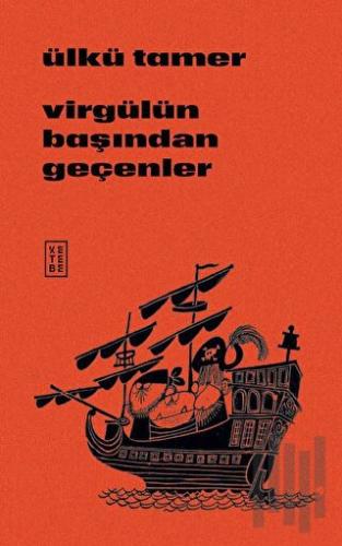 Virgülün Başından Geçenler | Kitap Ambarı