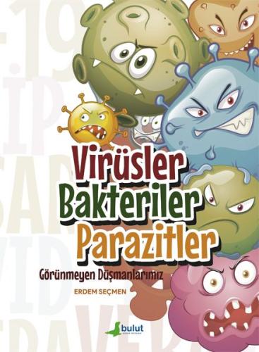 Virüsler Bakteriler Parazitler - Görünmeyen Düşmanlarımız | Kitap Amba