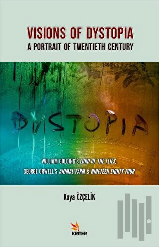 Visions Of Dystopia - A Portrait Of Twentieth Century | Kitap Ambarı