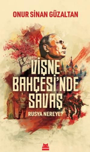 Vişne Bahçesi'nde Savaş - Rusya Nereye? | Kitap Ambarı