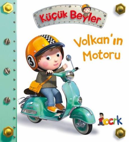 Volkan’ın Motoru - Küçük Beyler (Ciltli) | Kitap Ambarı