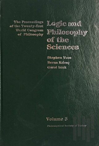 Volume 5: Logic and Philosophy of the Sciences (Ciltli) | Kitap Ambarı