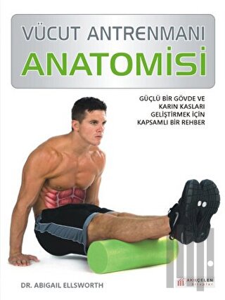 Vücut Antrenmanı Anatomisi | Kitap Ambarı