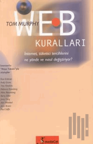 Web Kuralları İnternet, Tüketici Tercihlerini Ne Yönde ve Nasıl Değişt