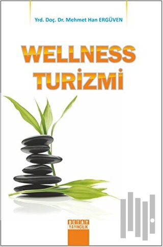 Wellness Turizmi | Kitap Ambarı