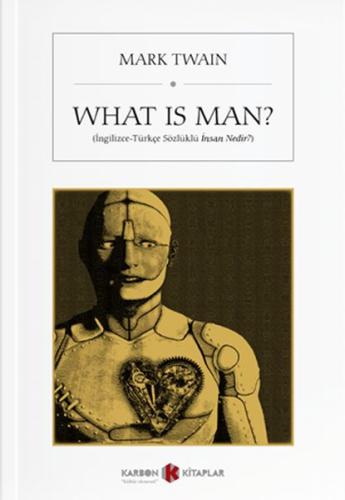 What is Man? (İngilizce-Türkçe Sözlüklü İnsan Nedir?) | Kitap Ambarı