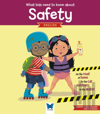 What Kids Need To Know About Safety | Kitap Ambarı