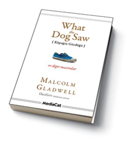 What the Dog Saw | Kitap Ambarı